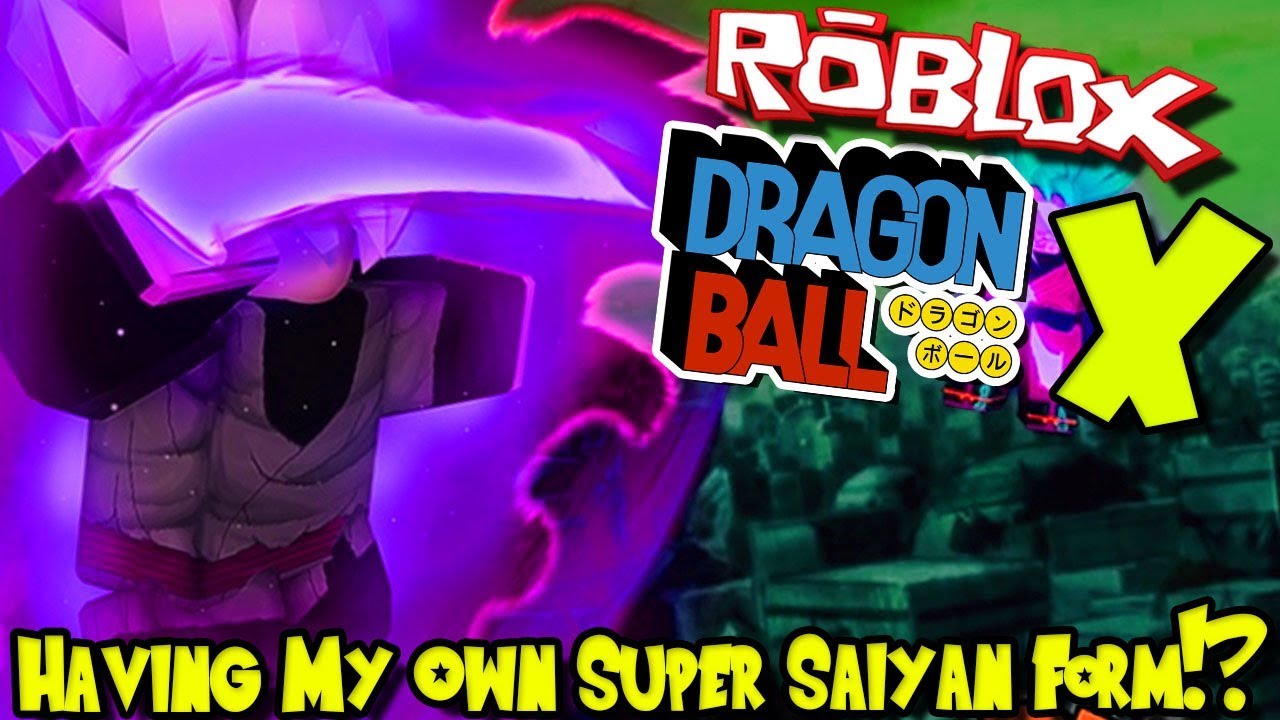 Having My Own Super Saiyan Form Roblox Dragon Ball X Youtube - dbaf clicker roblox