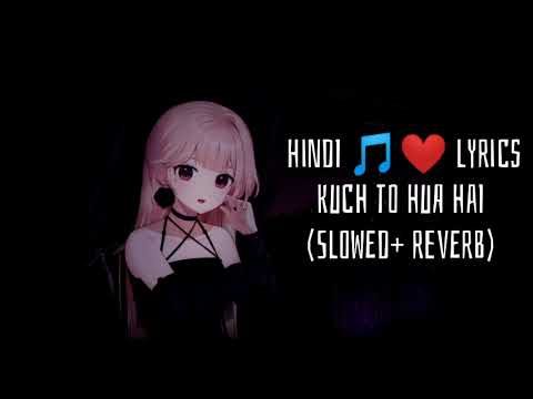 ''Kuch To Hua Hai\