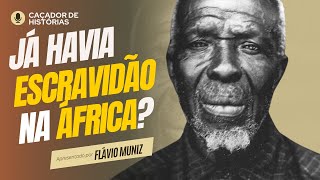 Como era a escravidão na África antes da chegada dos europeus?