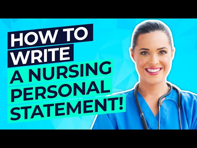 How to Write an Adult Nursing Personal Statement
