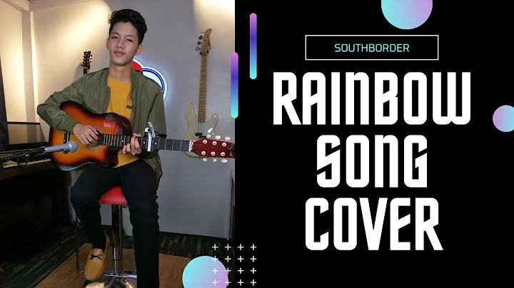 South Border - Rainbow cover by Kenneth Christian ...