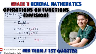 General Mathematics | OPERATIONS ON FUNCTIONS (Division) | Grade 11