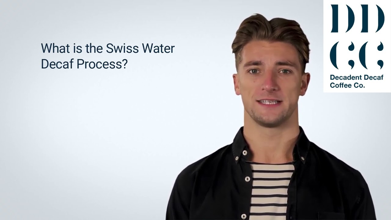 What Is Swiss Water Decaf Coffee? How is Swiss Water Process Decaffeinated Coffee Manufactured?