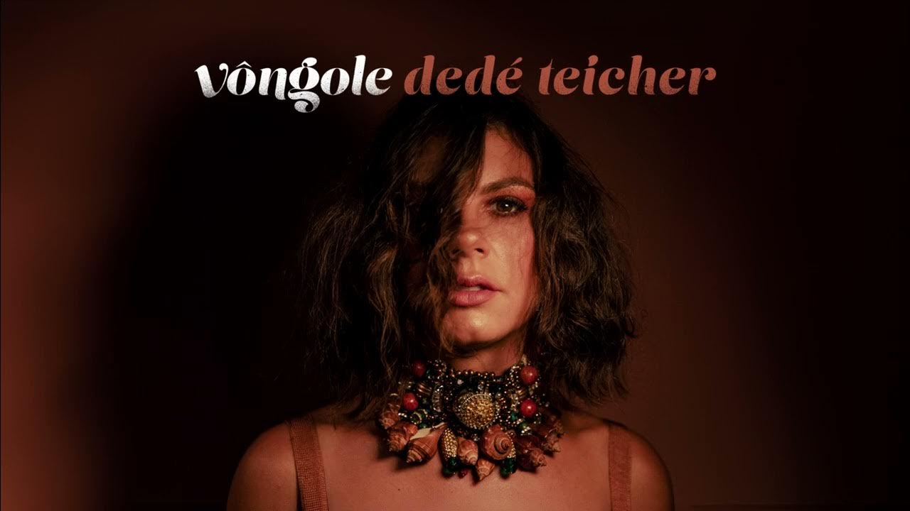dedé teicher vôngole (EP completo) YouTube
