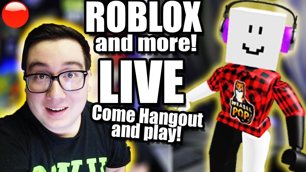 Roblox Live Stream And More Games Now Come Hang Out And Join Youtuber No Swearing - the roblox live hangout roblox