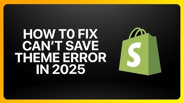 How To Fix Shopify Can’t Save Theme Error in 2025! Tutorial