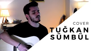 Tuğkan - Sümbül Cover | Çağlar Utaş