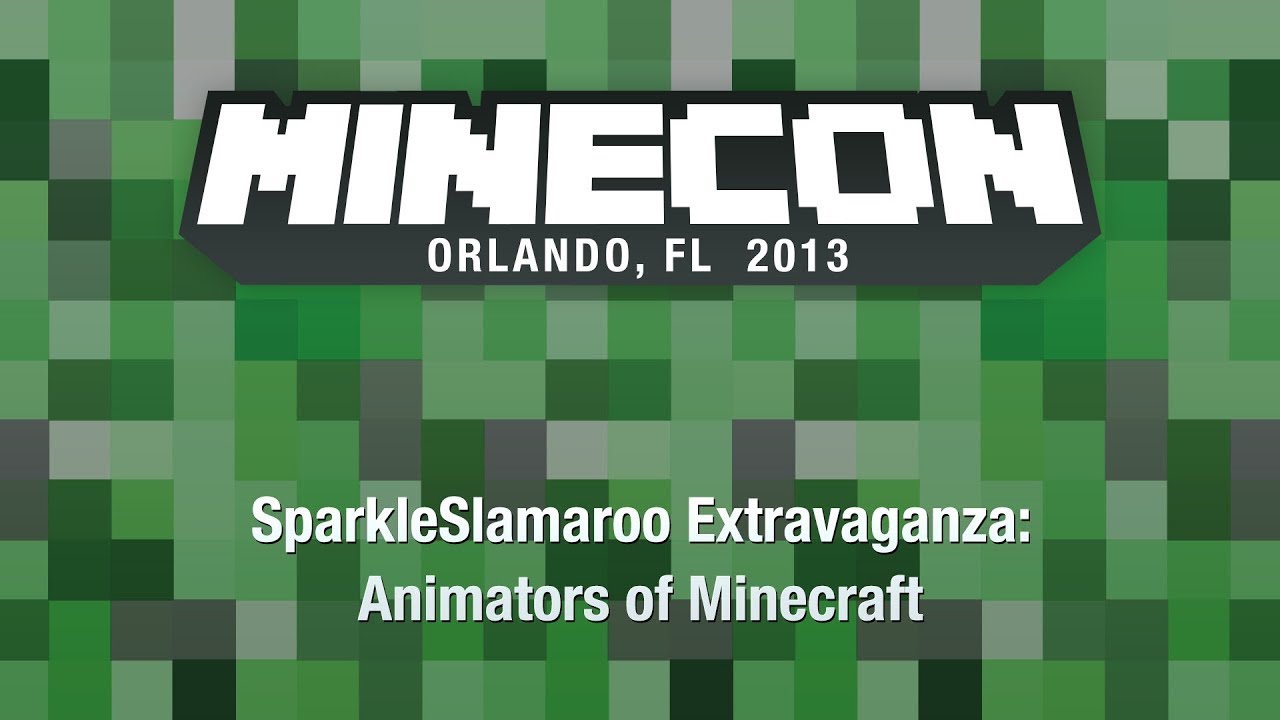 SparkleSlamaroo Extravaganza: Animators of Minecraft - MINECON 2013 Panel (Minecraft)