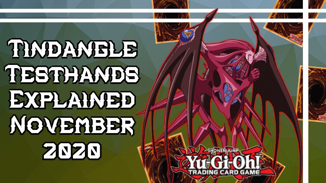 Yu-Gi-Oh! Tindangle Testhand Explained November 2020