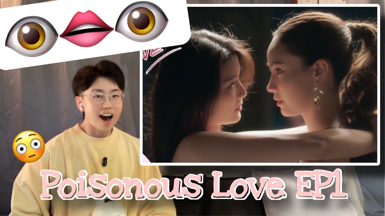 Poisonous Love EP1 FULL Reaction พิษรัก | GinJ