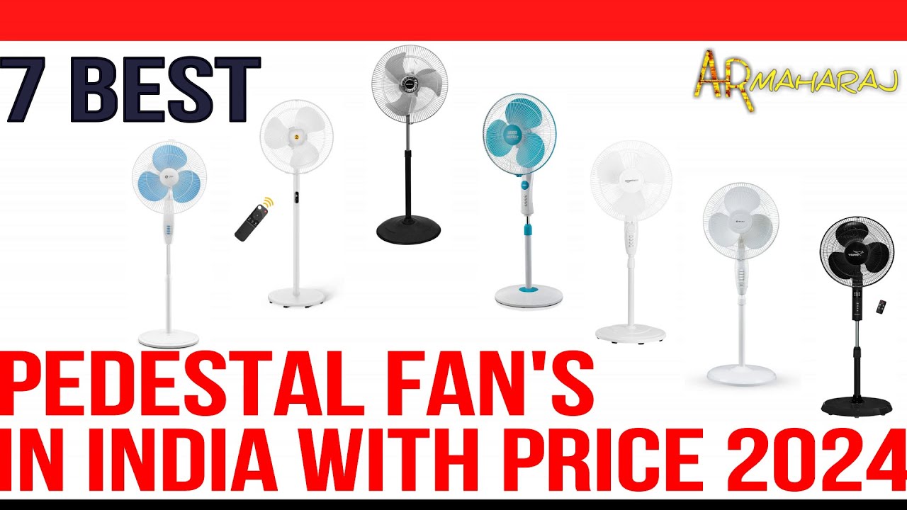 Top 7 Best Pedestal Fans in India 2024 Floor Standing Fan Review