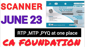Scanner june 2023 || PYQ ,RTP, MTP || CA Foundation || parul Aggarwal