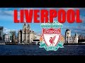 11 datos de la ciudad de Liverpool que debes saber