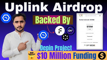 Uplink Airdrop Complete Working Details | Uplink New Depin L1 Project with $10 Million Funding
