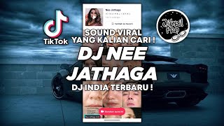 DJ NEE JATHAGA - DJ INDIA VIRAL TIKTOK TERBARU 2023 ! Jibril Pro Version