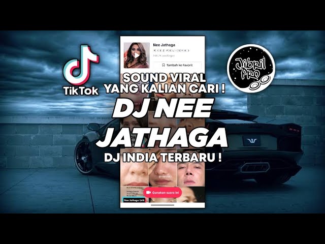 DJ NEE JATHAGA - DJ INDIA VIRAL TIKTOK TERBARU 2023 ! Jibril Pro Version class=