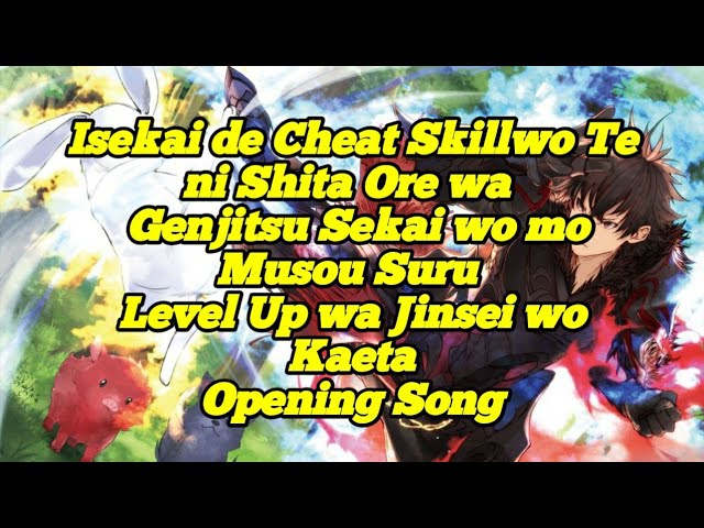 Isekai de Cheat Skill wo Te ni Shita Ore wa OP. Full  Gyakuten Geki - Sub.  Español 『AMV』 ♡ 