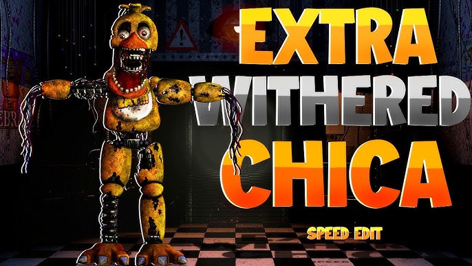 Classic Withered Chica (Speed Edit) : r/fivenightsatfreddys