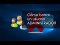 Borrar usuario administrador en Windows 10