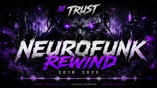 DJ TRUST - NEUROFUNK REWIND 2018–2020