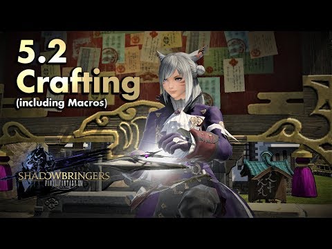 FFXIV - 5.2 Crafting (Macros -70/35er durability & minimum Stats)