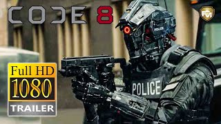 CODE 8 Official Trailer HD (2019) Sung Kang, Robbie Amell, Sci-Fi Movie | Future Movies