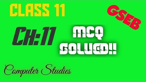 Class 11 computer gseb chapter 11 mcqs solution ...