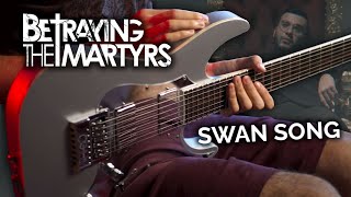BETRAYING THE MARTYRS - Swan Song (Cover) + TAB