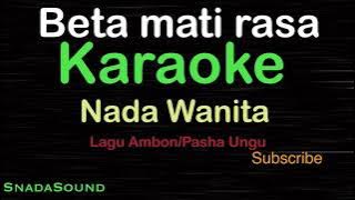 BETA MATI RASA-Lagu Ambon |KARAOKE NADA WANITA​⁠ -Female-Cewek-Perempuan@UcokkuYasir