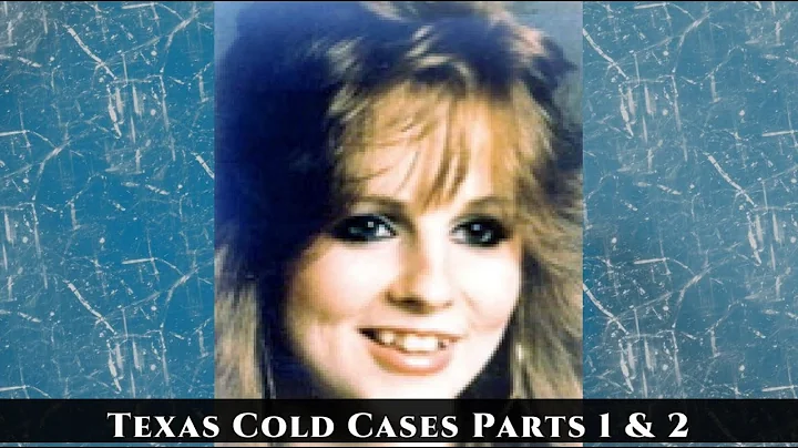 Texas Cold Cases Parts 1 & 2