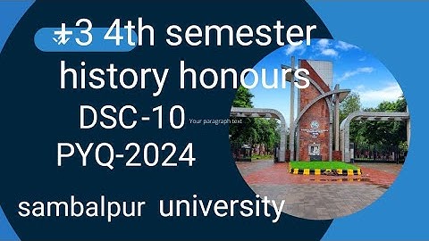 +3 4th semester history honours DSC-10,PYQ-2024#sambalpur  university