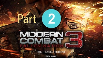 Modern Combat 3 Fallen Nation Walkthrough Gameplay Part 2 Mission 2 Android  New Graphics Update2020
