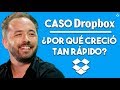 📦 ¿Por qué Dropbox creció tan rápido? | Caso Dropbox