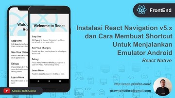 Instalasi React Navigation Versi 5.x dan Shortcut Untuk Menjalankan Emulator (O-JOL FrontEnd RN)