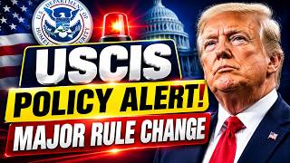 USCIS Policy Alert! Major Rule Change for Visas & Green Card Update | US Immigration News