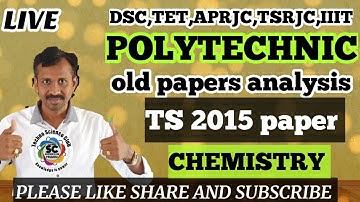 POLYCET PAPER ANALYSIS | TS POLYCET 2015 chemistry PART