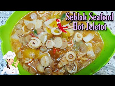 SEBLAK SEAFOOD HOT JELETOT || SEBLAK KUAH PEDAS - YouTube