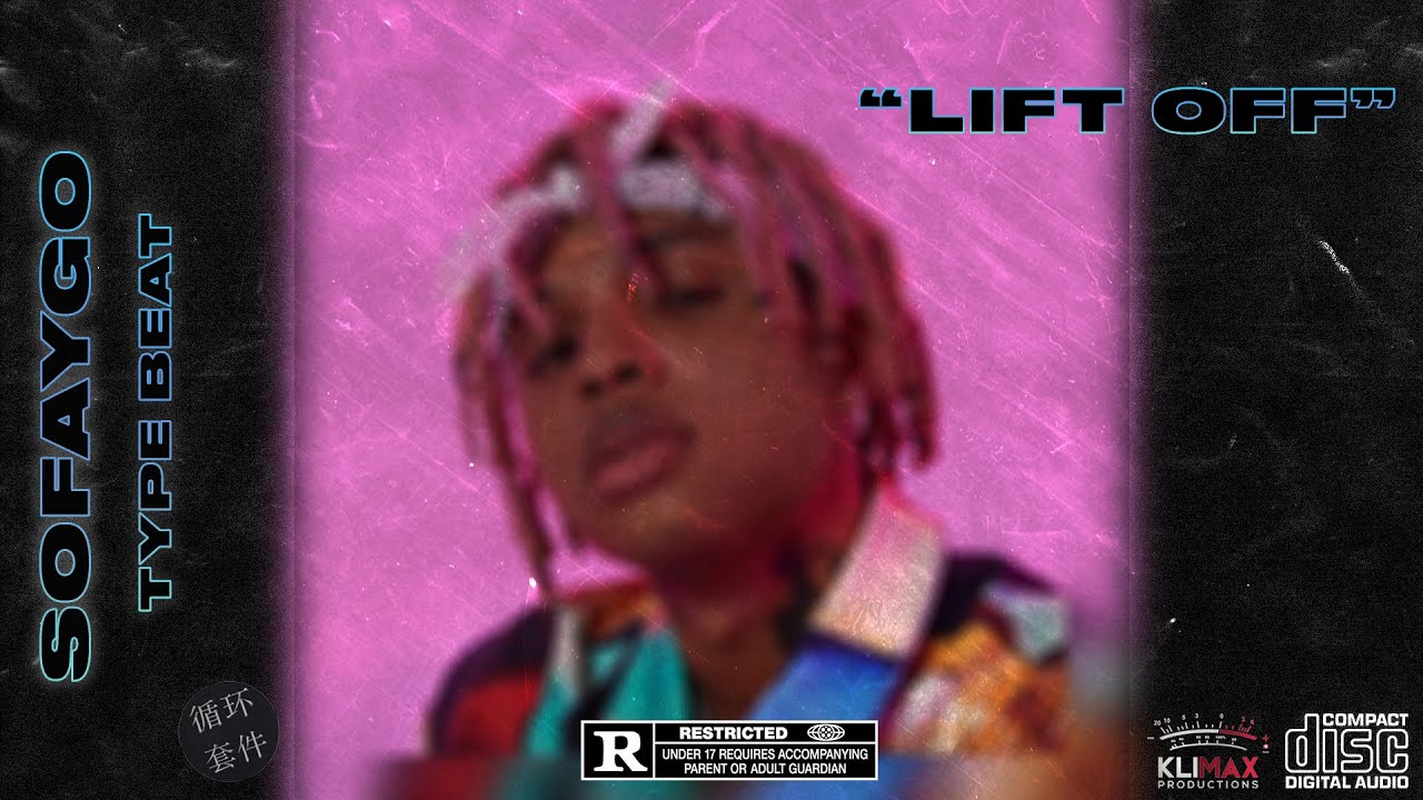SoFaygo Type Beat - "Lift Off" (Prod. By Klimax x Donovan Wayne) 2021