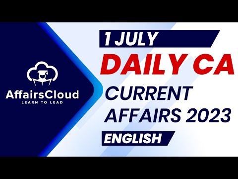 Current Affairs 1 July 2023 | English | By Vikas | Affairscloud For All Exams