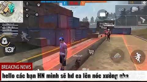 [FREE FIRE] cách leo nóc xưởng cơ khí cực chất