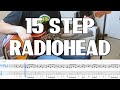 Radiohead - 15 step (Bass Cover) + TAB