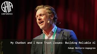 My Chatbot and I Have Trust Issues: Building Reliable AI by Johan Müllern Aspegren