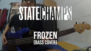 State Champs - Frozen BASS COVER