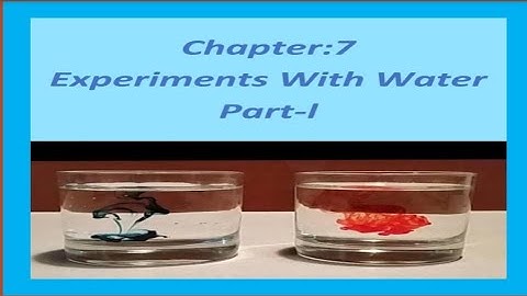 EXPERIMENTS WITH WATER- हिंदी explanation | NCERT Class 5 EVS Chapter-7 | CBSE Class 5 EVS