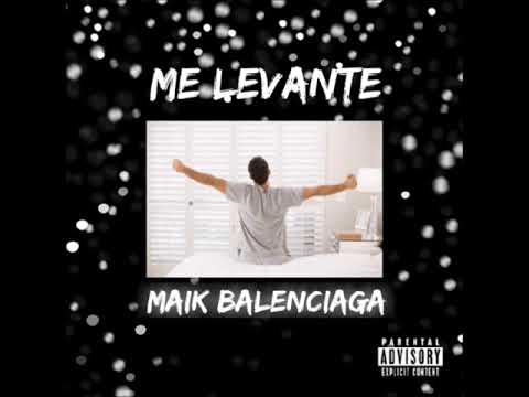 me-levante.mp3-(maik-balenciaga)#reggaeton-#latinos