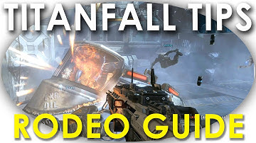 Titanfall Tips: RODEO Guide for Titans and Pilots