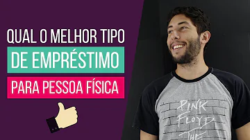 Como conseguir empréstimo sendo pessoa física?