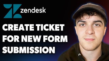 How to Create Zendesk Ticket for New Form Submission (Full 2025 Guide)