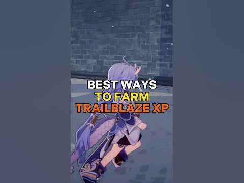 Best Ways to Farm Trailblaze XP #honkaistarrail #genshinimpact #