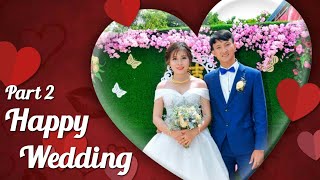 WEDDING FILM P2 | Phóng Sự Đám Cưới Đỗ Công &amp; Trà My ( 31/3/2019)